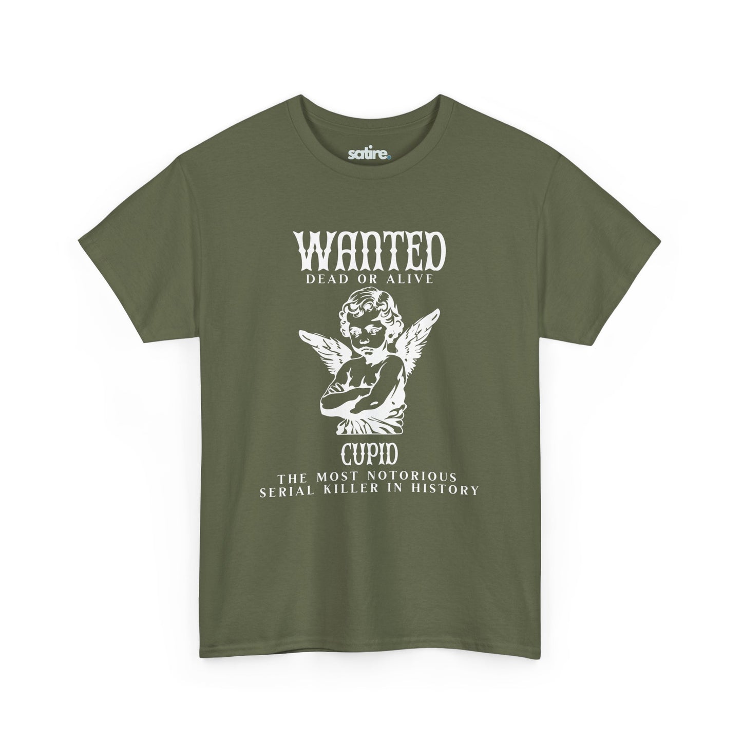 Military green T-shirt featuring a satirical Wanted: Cupid design, depicting Cupid as the Most Notorious Serial Killer in History | Satire Clothes