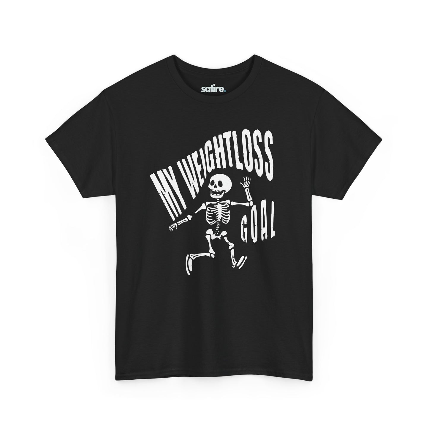 Black t-shirt featuring a humorous white skeleton graphic with the text "MY WEIGHTLOSS GOAL" in a distressed font above it | Satire Clothes