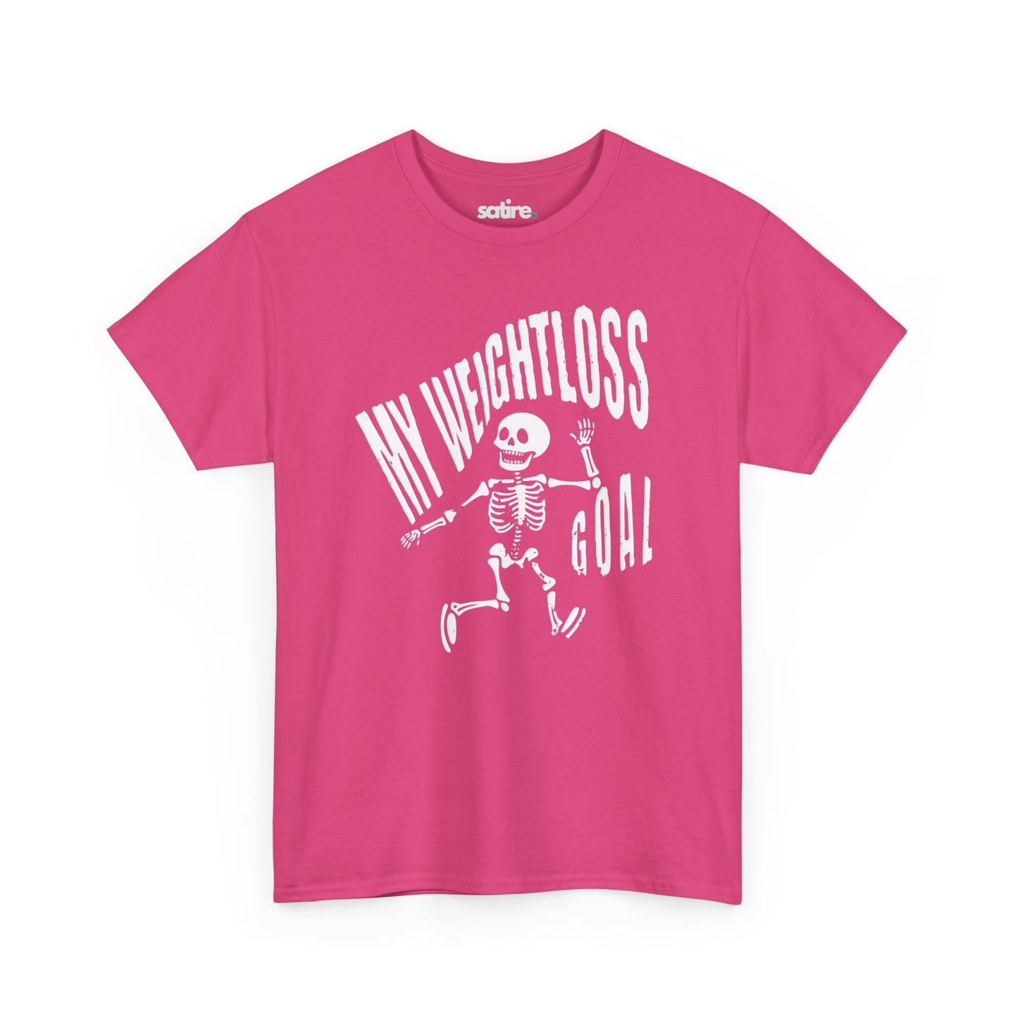 Pink t-shirt featuring a humorous white skeleton graphic with the text "MY WEIGHTLOSS GOAL" in a distressed font above it | Satire Clothes