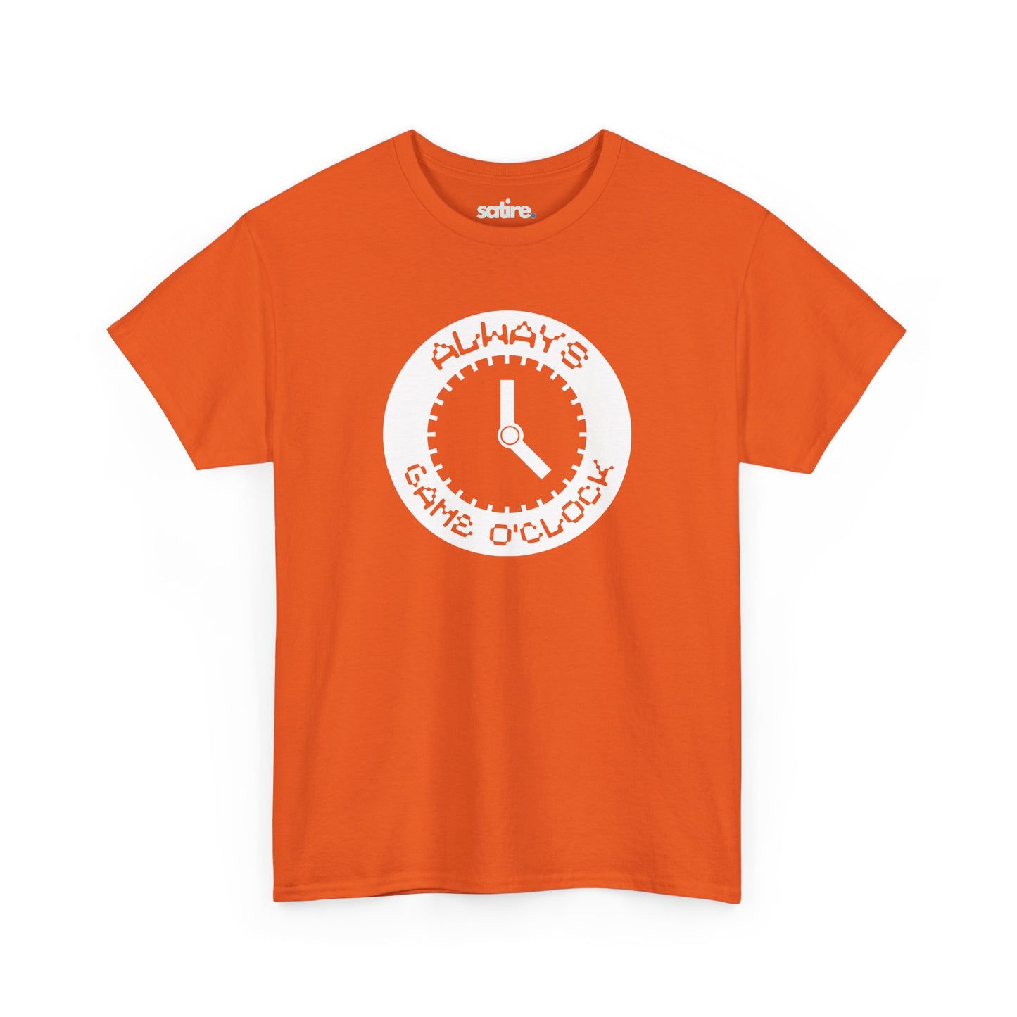 Orange t-shirt with a white circular graphic in the center. The graphic features a clock with the text 'ALWAYS GAME O'CLOCK' around it. | Satire Clothes