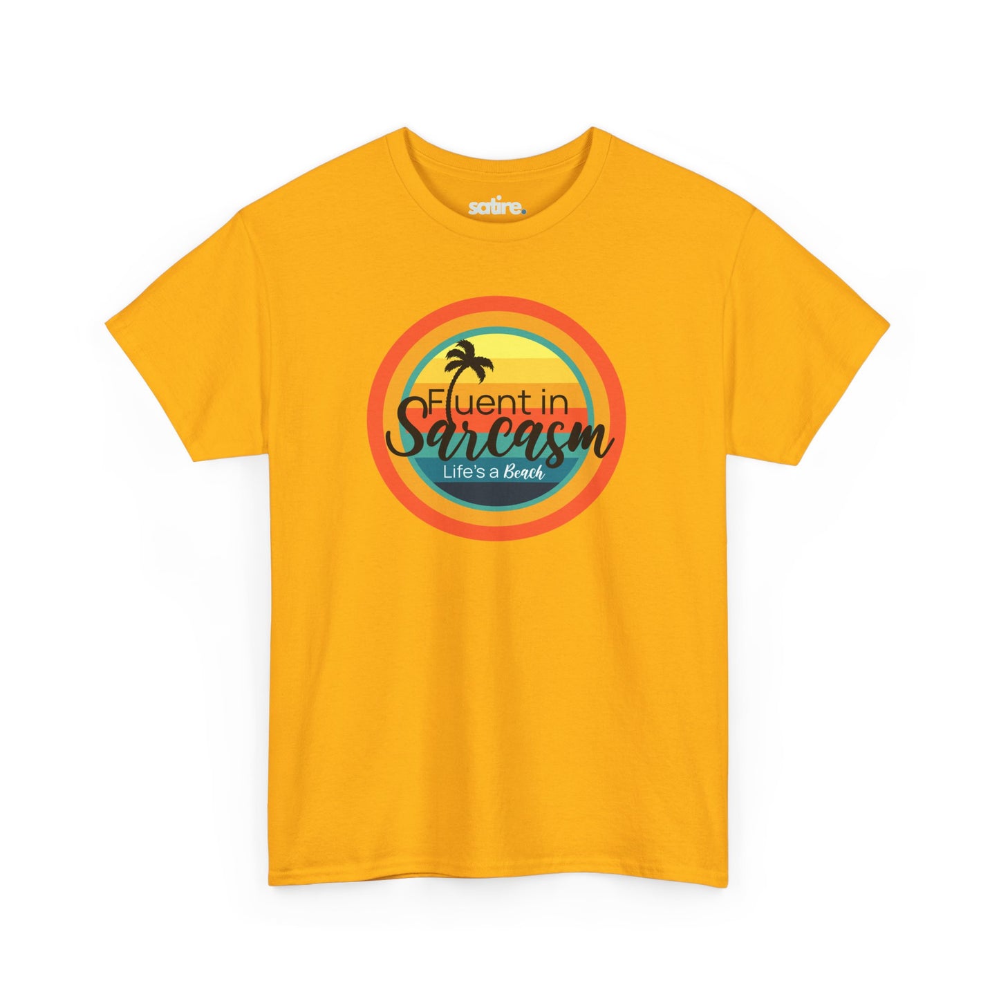 Yellow t-shirt with a colorful circular design featuring a palm tree and the text "Fluent in Sarcasm Life's a Beach" in a playful font. | Satire Clothes