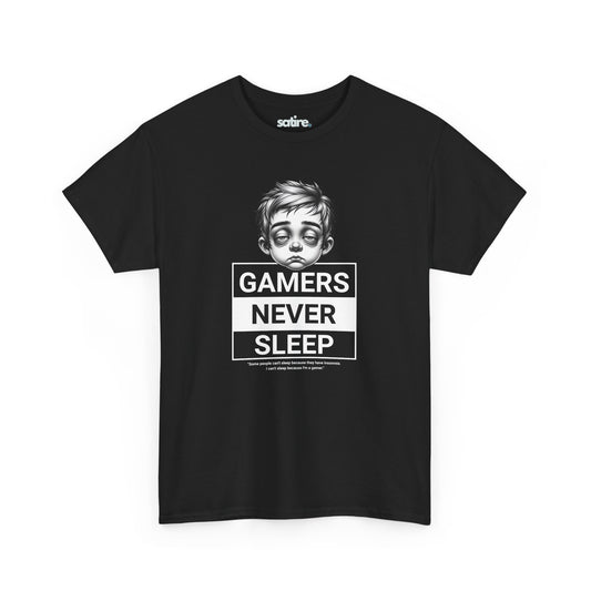 Black T-Shirt with an illustration of a tired looking person with the text "Gamers Never Sleep" in bold white and black blocks underneath. | Satire Clothes