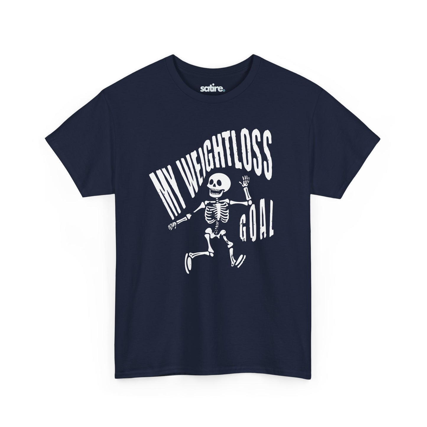 Navy blue t-shirt featuring a humorous white skeleton graphic with the text "MY WEIGHTLOSS GOAL" in a distressed font above it | Satire Clothes