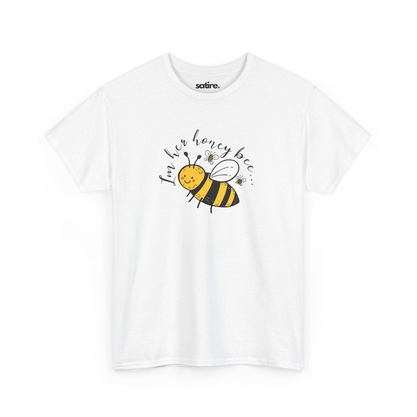 White T-shirt featuring a playful design with a cartoon bee and the text 'I'm her honey bee' in black | Satire Clothes