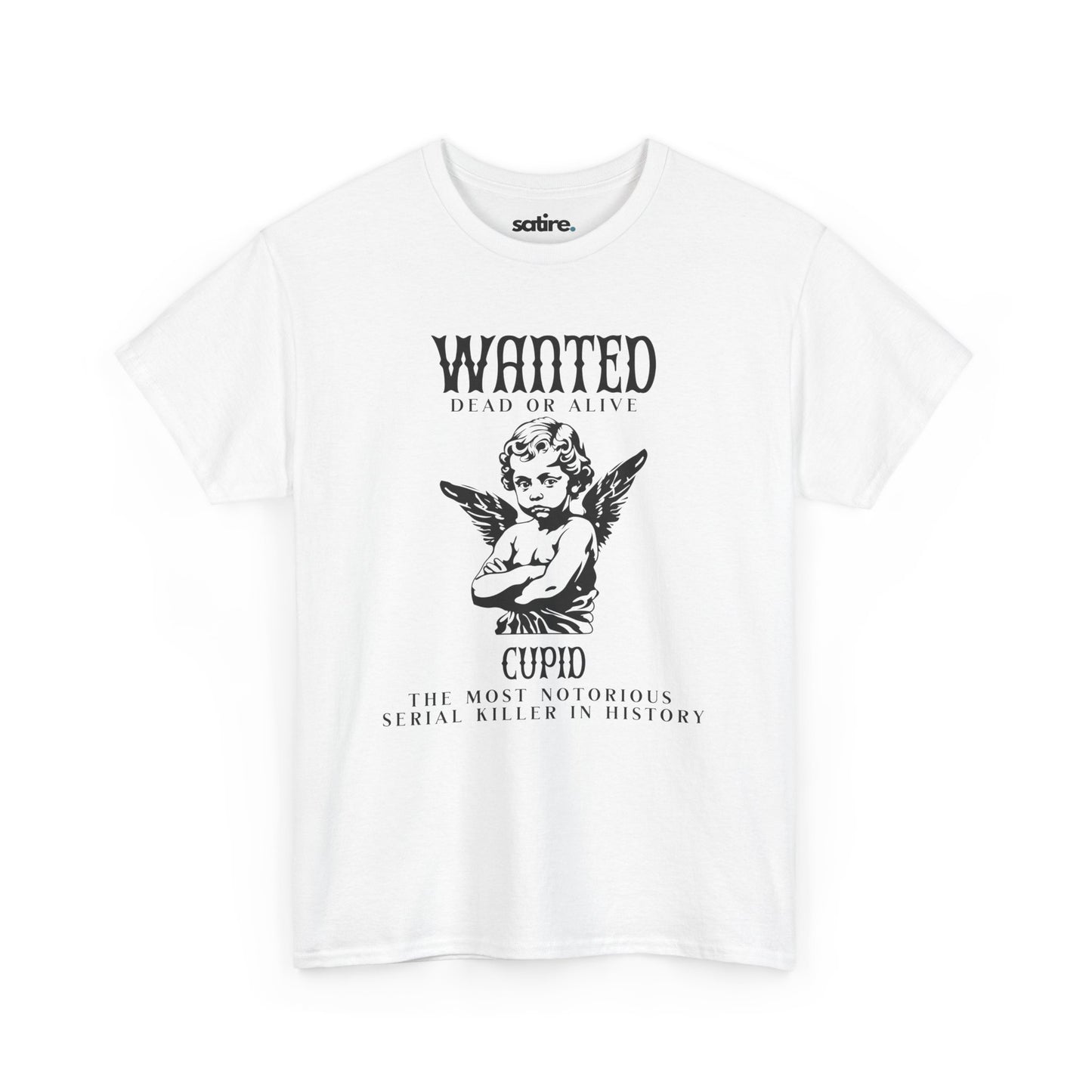 White T-shirt featuring a satirical Wanted: Cupid design, depicting Cupid as the Most Notorious Serial Killer in History | Satire Clothes