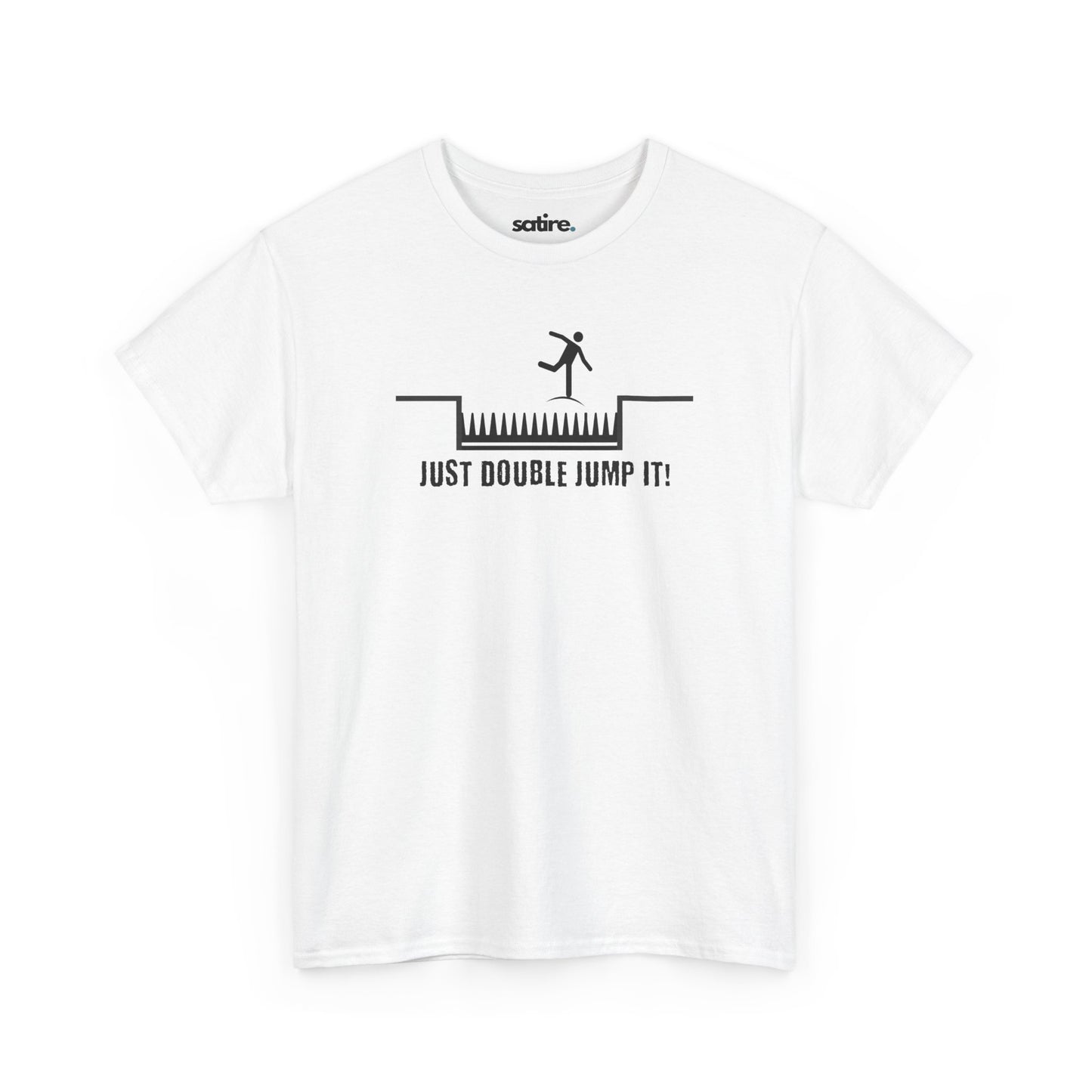 White t-shirt with a black graphic of a stick figure jumping over spikes and the text 'JUST DOUBLE JUMP IT!' below | Satire Clothes