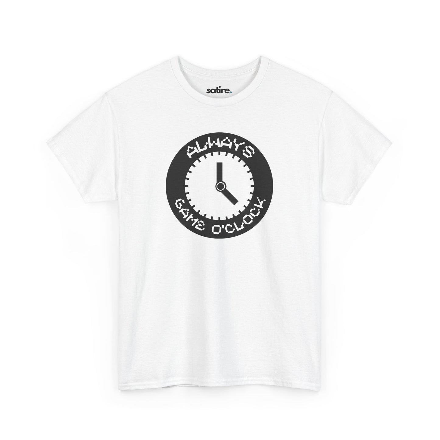 White t-shirt with a black circular graphic in the center. The graphic features a clock with the text 'ALWAYS GAME O'CLOCK' around it.  | Satire Clothes