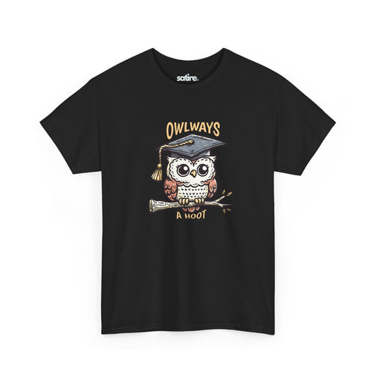 Black t-shirt featuring a cute owl wearing a graduation cap, perched on a branch, with the text "OWLWAYS" above and "A Hoot" below | Satire Clothes