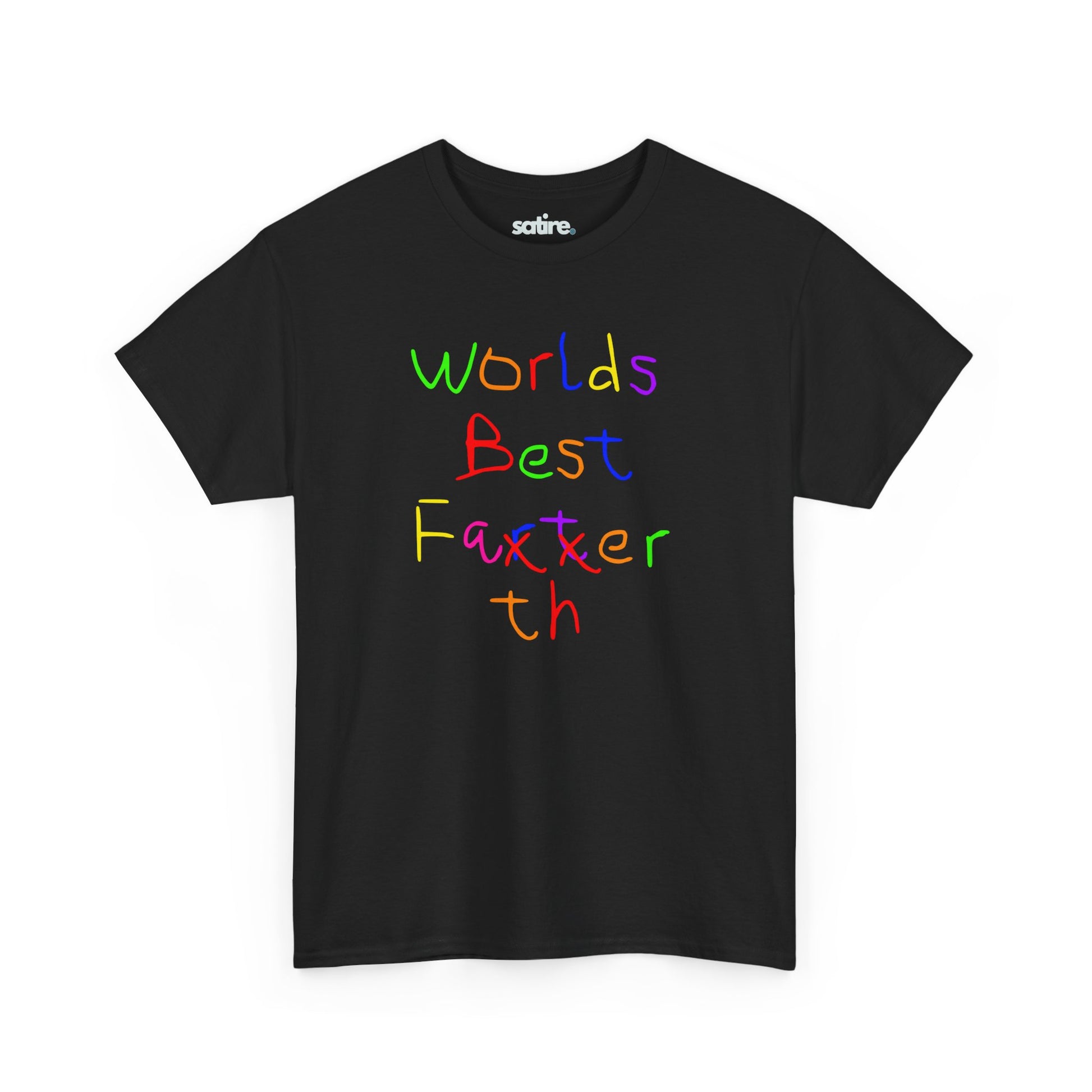 Black t-shirt with the text "Worlds Best" followed by "Farter" crossed out and corrected to "Father" with "th" added in a playful, colorful font | Satire Clothes