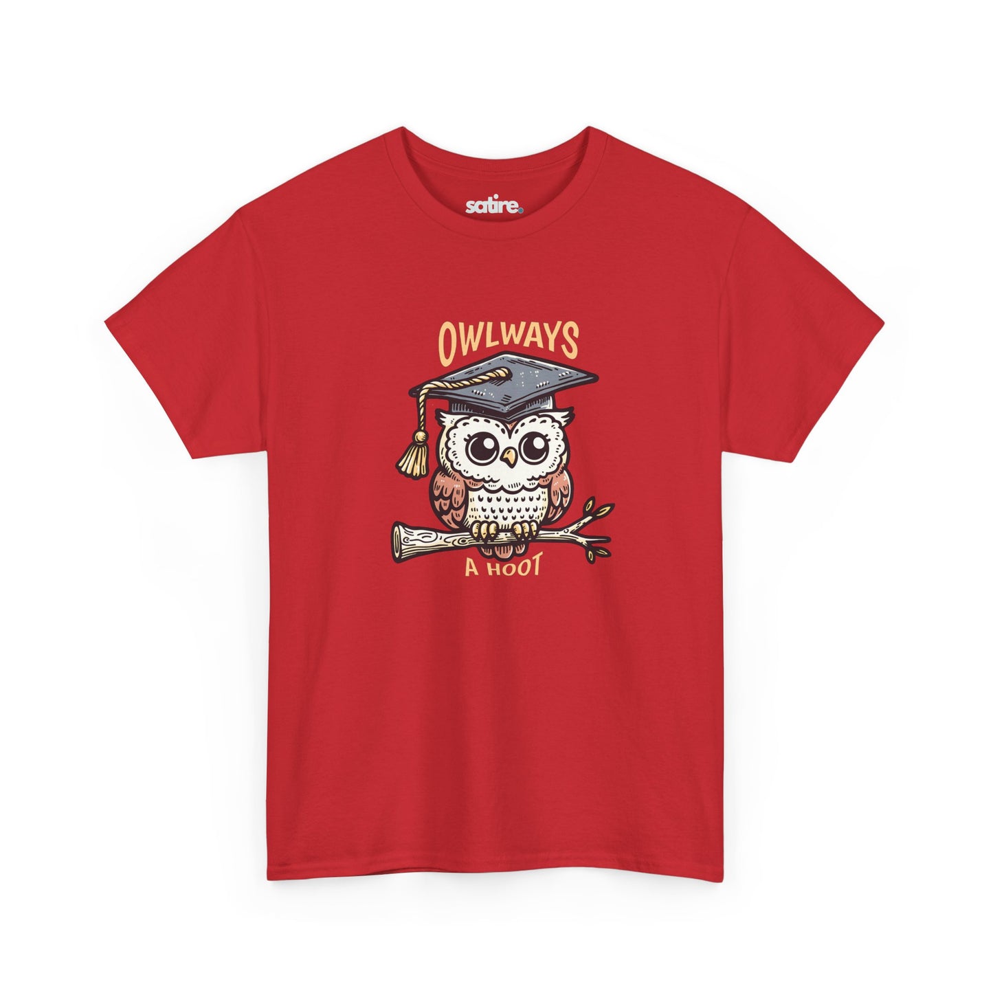 Red t-shirt featuring a cute owl wearing a graduation cap, perched on a branch, with the text "OWLWAYS" above and "A Hoot" below | Satire Clothes