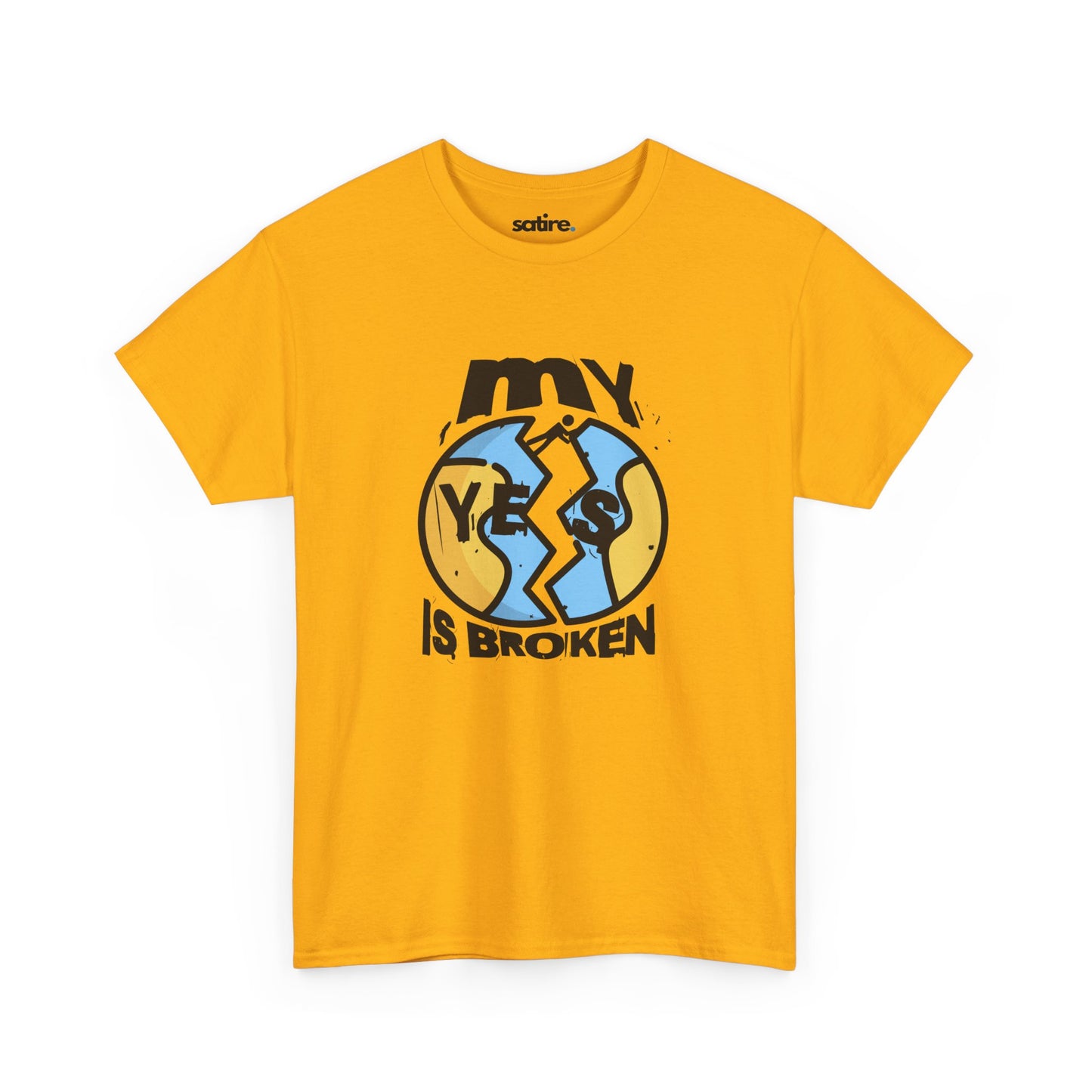 Yellow 'My Yes Is Broken' T-Shirt featuring a cracked 'YES' design in yellow and blue, with bold text above and below | Satire Clothes