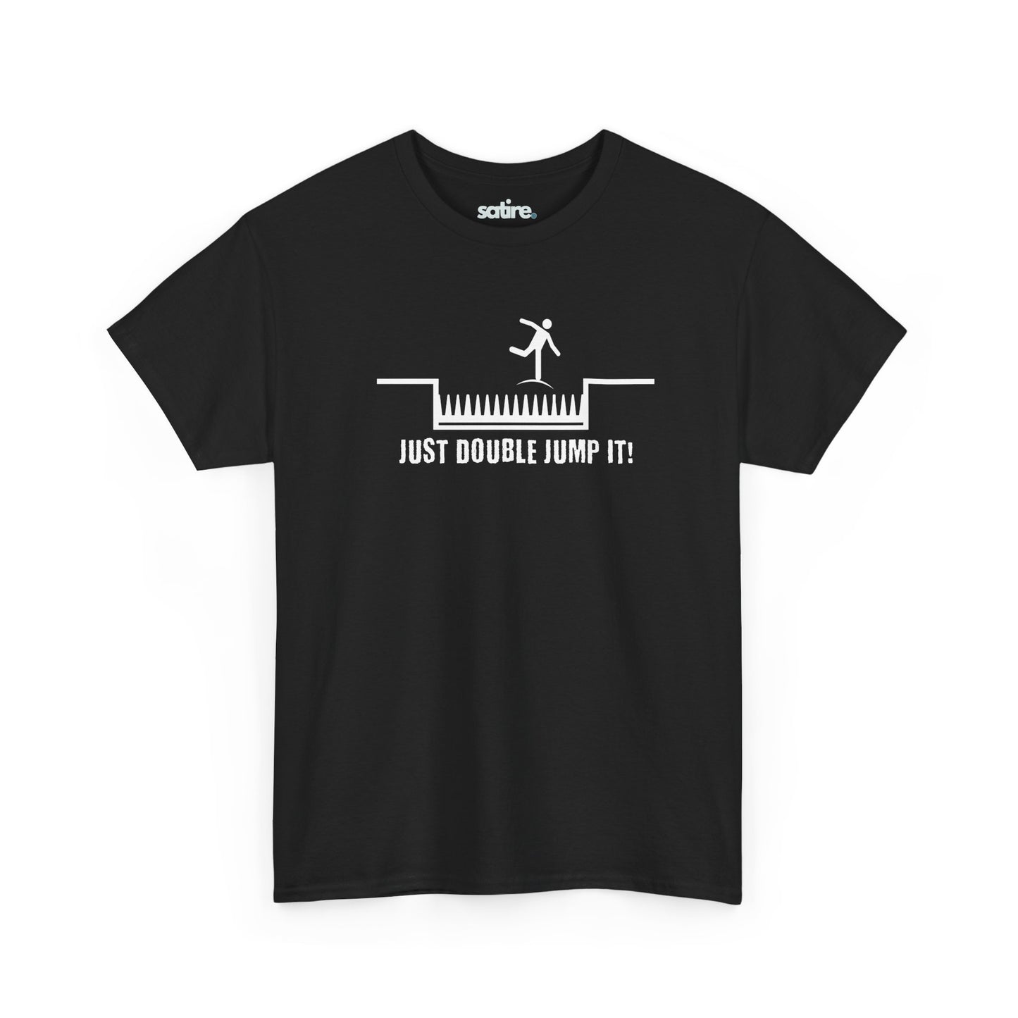 Black t-shirt with a white graphic of a stick figure jumping over spikes with the text 'JUST DOUBLE JUMP IT!' below | Satire Clothes