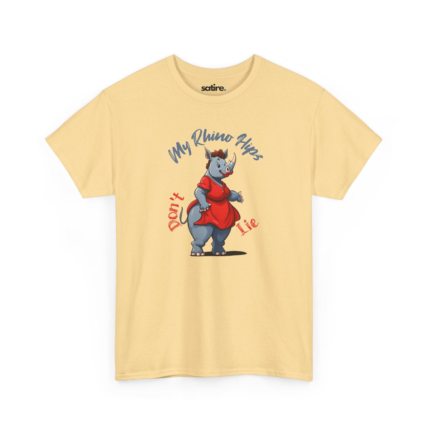 Light yellow t-shirt featuring a cartoon rhinoceros dressed in a red dress with text 'My Rhino Hips' in gray and 'Don't Lie' in red | Satire Clothes