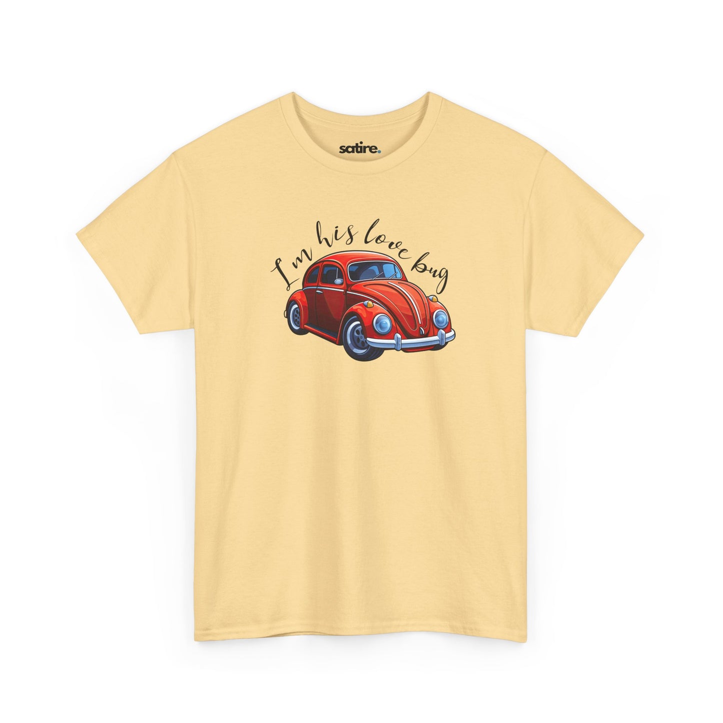 Light yellow t-shirt featuring a vibrant red vintage car illustration with the playful text "I'm his love bug" in black cursive font above it | Satire Clothes