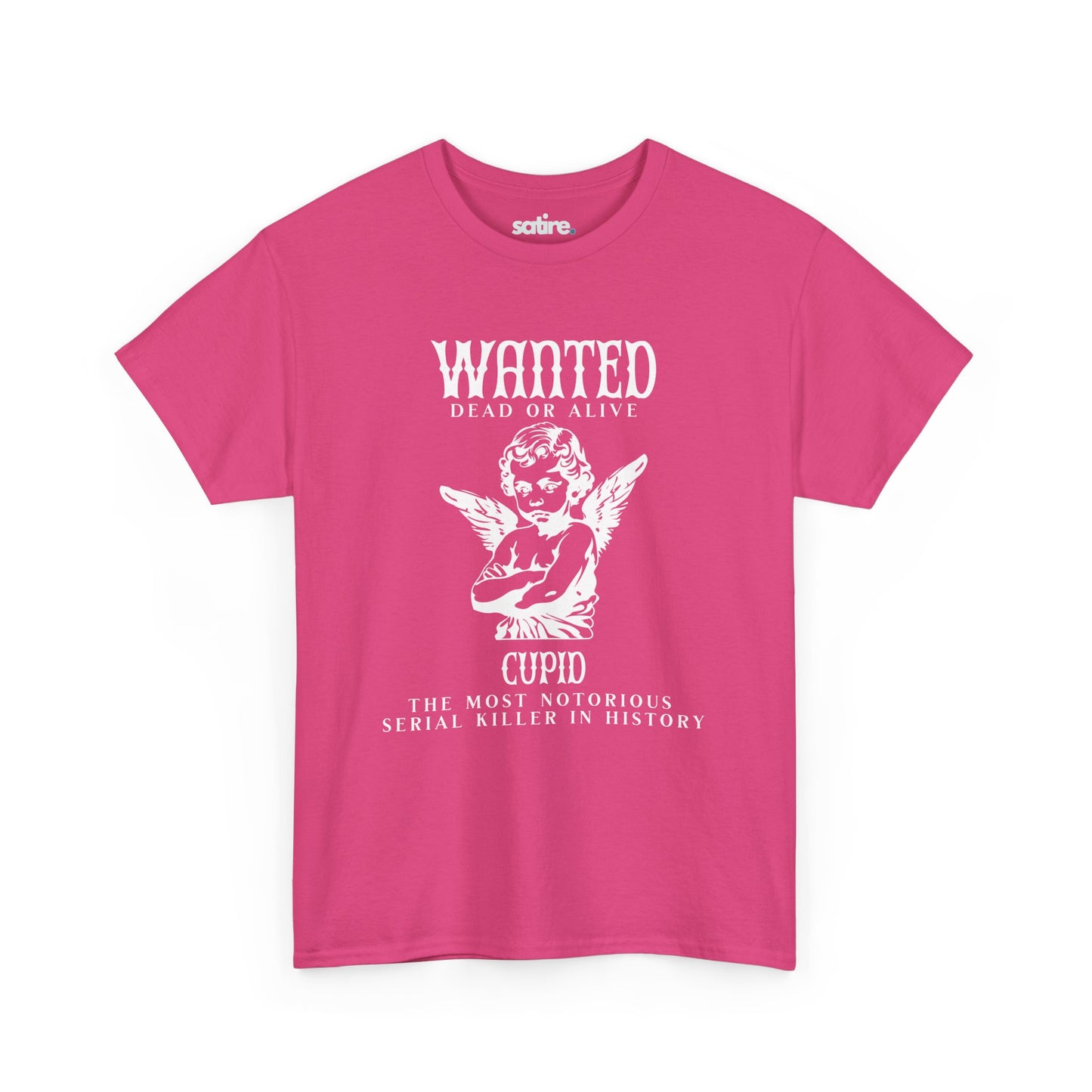 Pink T-shirt featuring a satirical Wanted: Cupid design, depicting Cupid as the Most Notorious Serial Killer in History | Satire Clothes