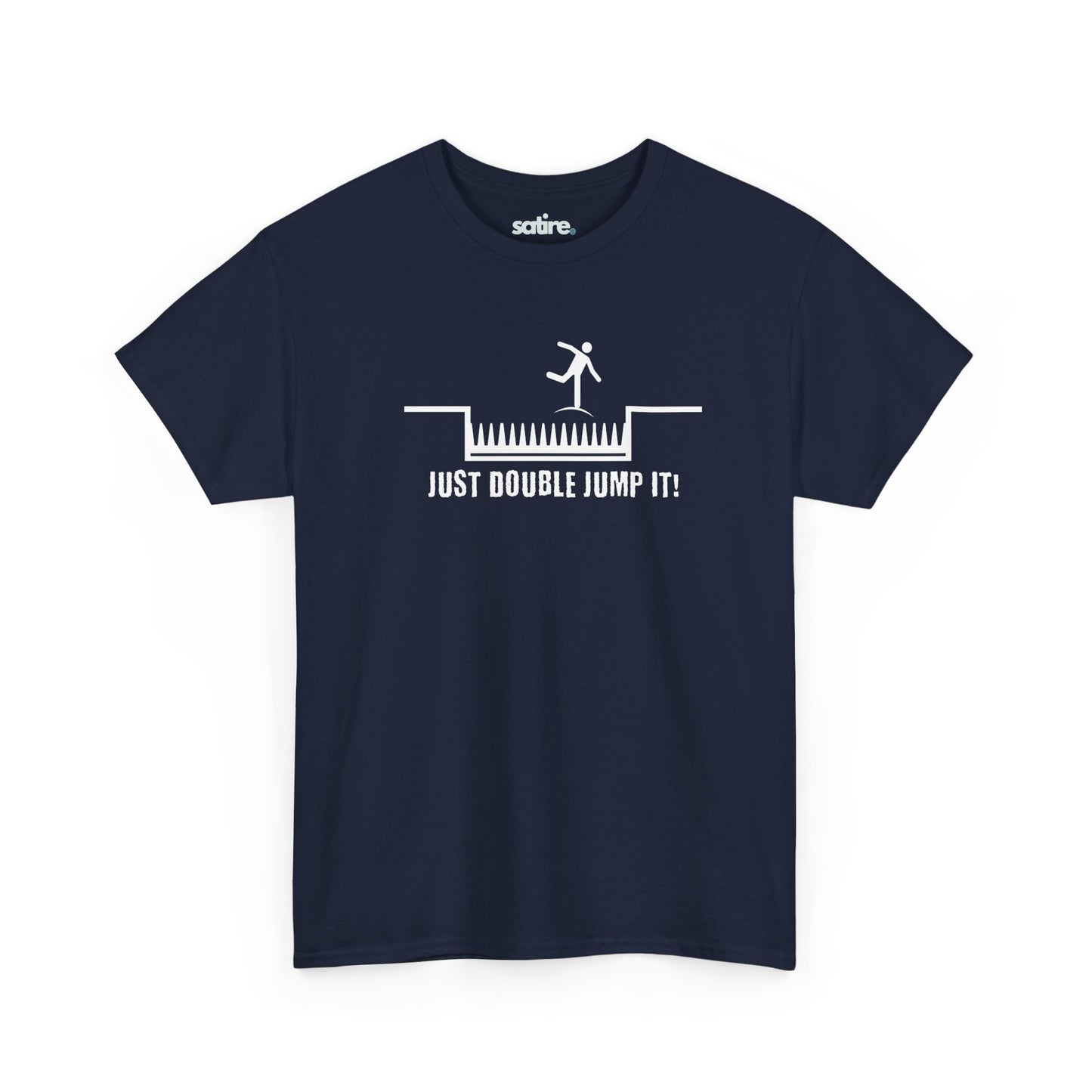 Navy blue t-shirt with a white graphic of a stick figure jumping over spikes and the text 'JUST DOUBLE JUMP IT!' below | Satire Clothes