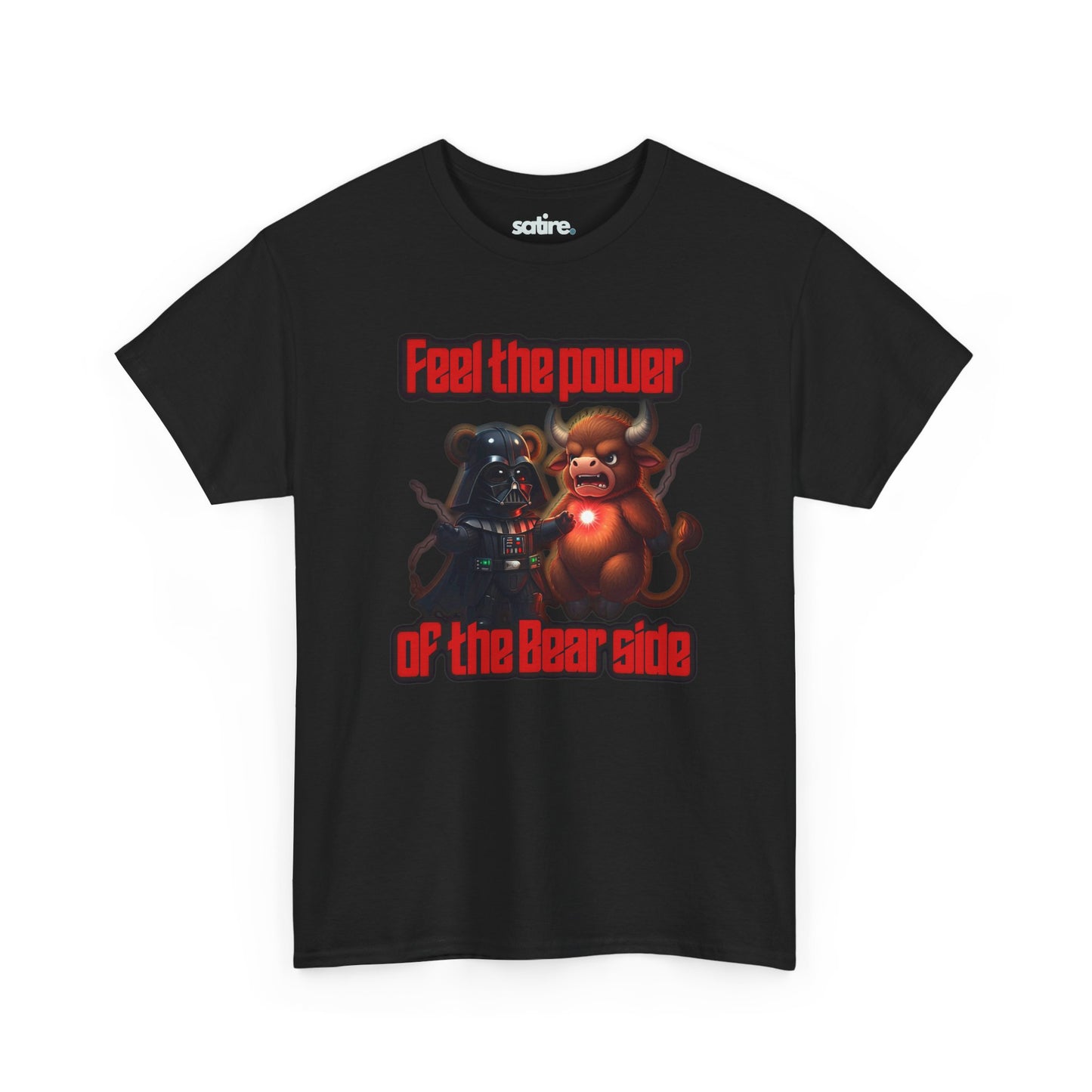 Black t-shirt featuring a humorous design with Bear Vader levitating a bull. Text reads 'Feel the Power of the Bear Side' in bold red letters | Satire Clothes