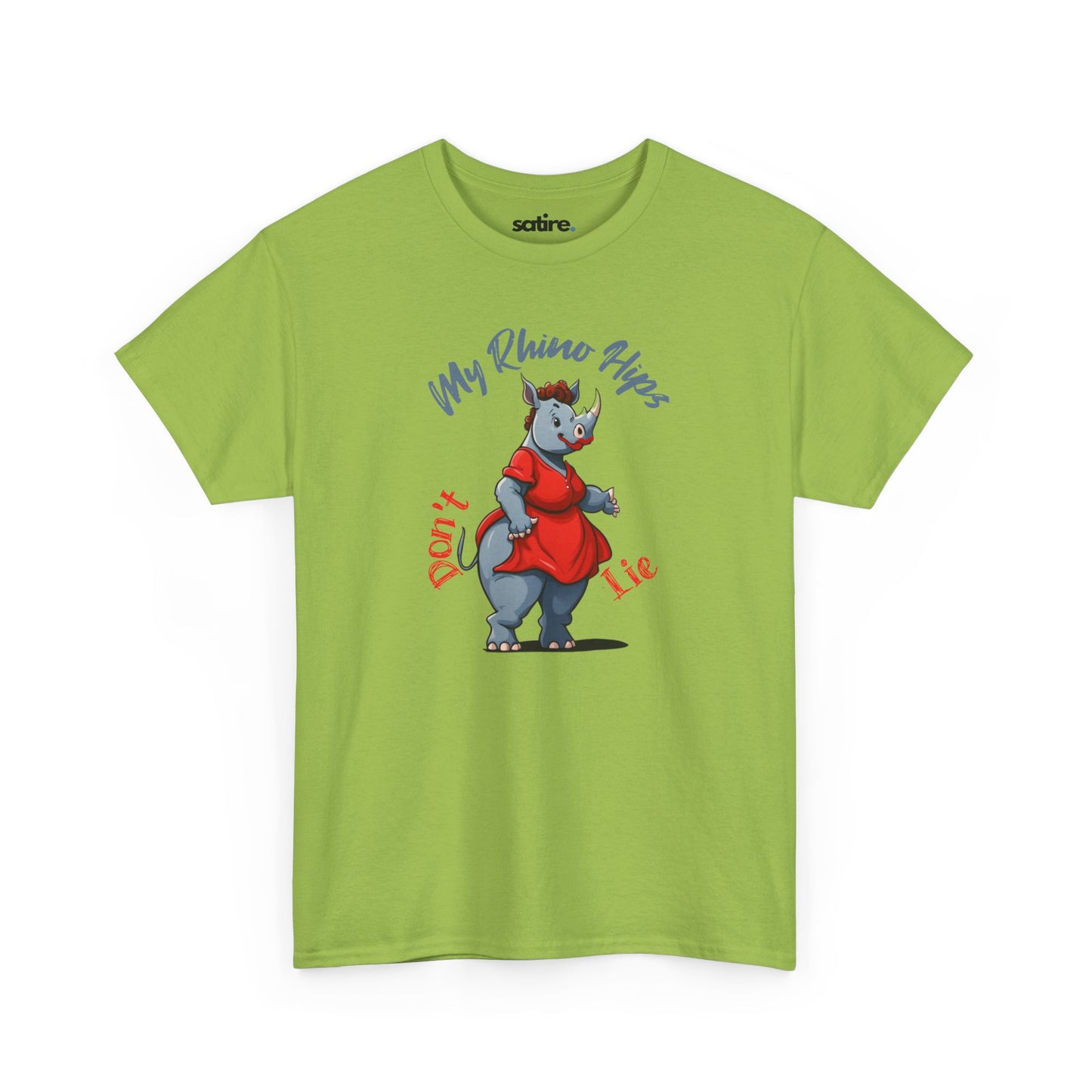 Green t-shirt featuring a cartoon rhinoceros dressed in a red dress with text 'My Rhino Hips' in gray and 'Don't Lie' in red | Satire Clothes